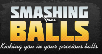 Smashing Your Balls